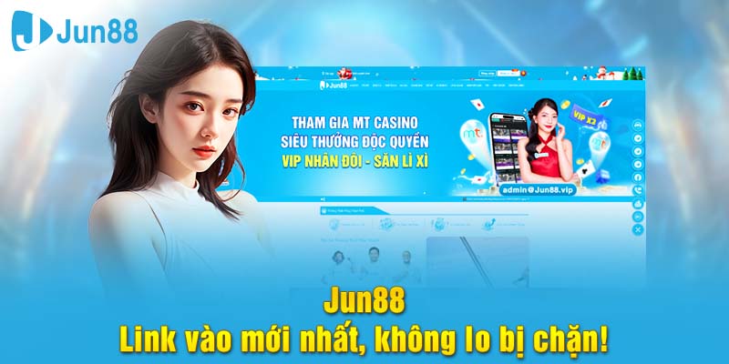 Jun88 link vào nhà cái mới nhất